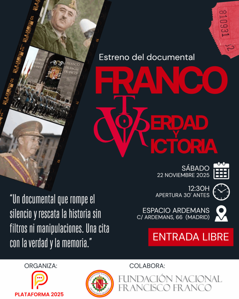 PLATAFORMA 2025 presenta “Franco, Verdad y Victoria”, un testimonio en defensa de la verdad histórica